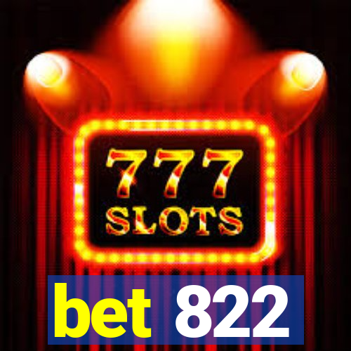 bet 822